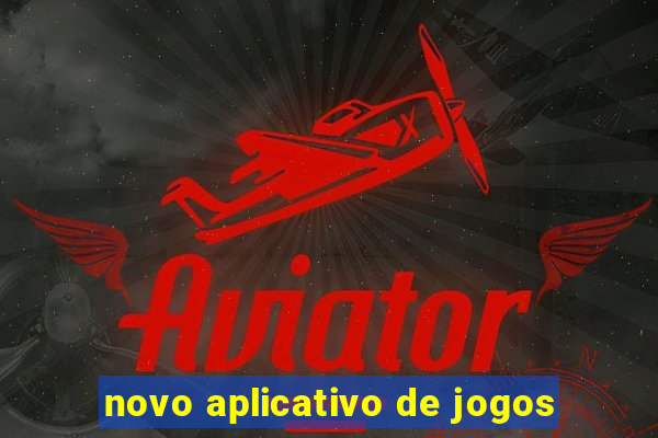 novo aplicativo de jogos